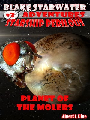 cover image of Planet of the Molers (Starship Perilous Adventure #3)